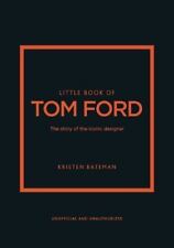 Little Book of Tom Ford: The