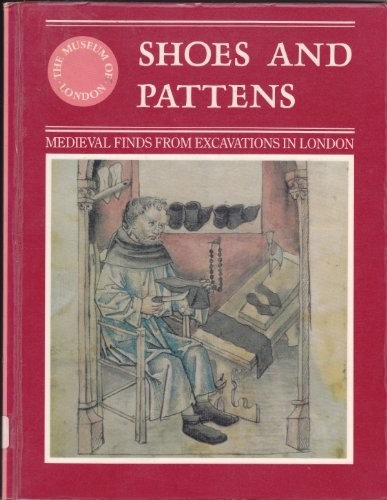 Shoes and pattens medieval - and, (medieval