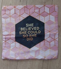 Pink & Gold 17" Cushion Case/Cover. "She Believed She Could" Inspirational Quote