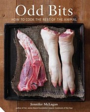 Odd Bits: How to Cook the Rest of the Animal-Jennifer McLagan