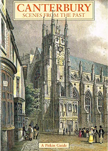 Canterbury scenes from the - canterbury:,