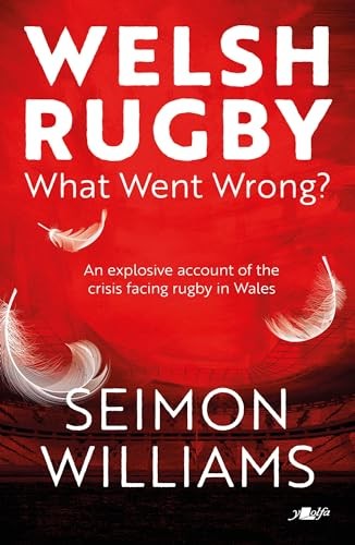 Welsh rugby what - went, wrong
