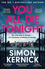 You All Die Tonight: the