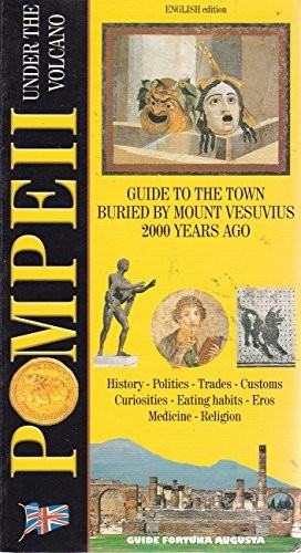 Pompeii under volcano guide - under,