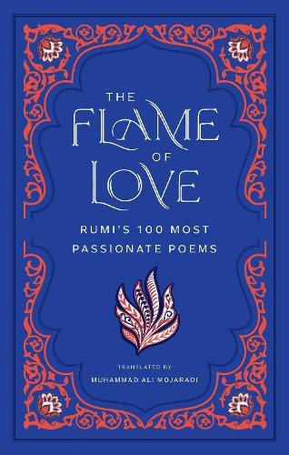 The flame love rumi - of,