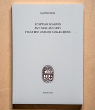 Egyptian Scarabs and Seal Amulets from the Cracow Collections