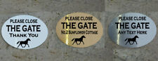 PERSONALISED METAL PLEASE CLOSE THE GATE HORSE SIGN / PLAQUE ANY TEXT (C)