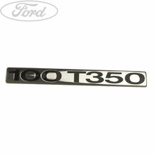Genuine Ford Transit Mk7 100 T350 Name Plate Badge Emblem 2006-2014 1753889