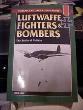 LUFTWAFFE FIGHTERS BOMBERS THE
