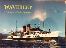 Waverley - Last of the Clyde Steamers by Andrew Clark (Paperback, 2015)