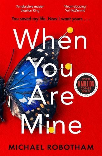 When you are mine - when, mine,