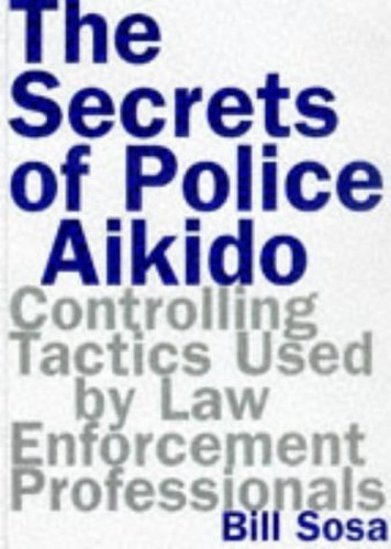The secrets police aikido - of,