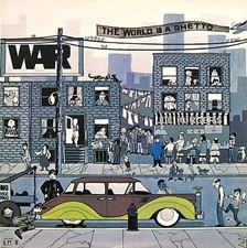 War - The World Is A Ghetto
