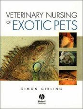 Veterinary Nursing of Exotic Pets Paperback Simon J. Girling