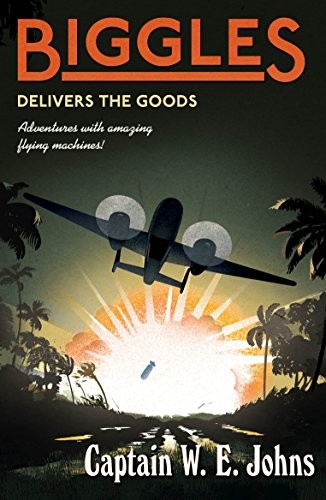 Biggles delivers the goods - the,