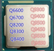 Intel Q6600 Q6700 Q8200 Q8300 Q8400 Q9300 Q9400 Q9500 Q9450 Q9550 Q9650 CPU LOT