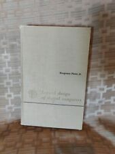 Logical Design of Digital Computers by Montgomery Phister; 1958