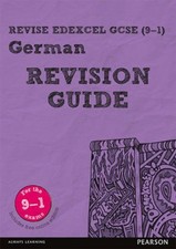 Revise Edexcel GCSE (9-1) German Revision Guide: includes online edition (Revis