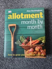 Alan Buckingham Allotment Month By Month - Hardback Book - Excellent Condition
