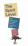 The Spirit Level: Why More Equal Societies Almost Always Do Better-Richard Wilk