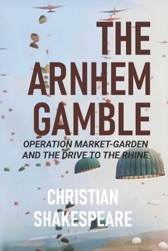 The arnhem gamble operation - the,