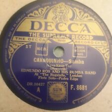 Edmundo Ros & His Rumba Band - Cavaquinho  - Decca - F 8681 - 78rpm Shellac 10"