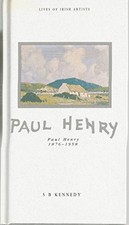 Paul Henry: 1876-1958 (Lives