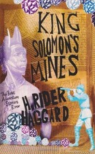 King Solomon's Mines By H. Rider Haggard. 9780755338870