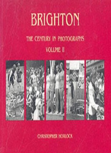 Brighton the century in - brighton:,