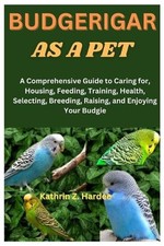 Kathrin Z Hardee Budgerigar as