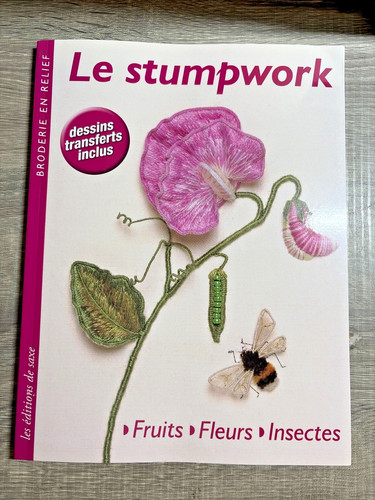 Stumpwork fruits fleurs - le, stumpwork: