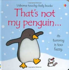 That's Not My Penguin (Usborne Touchy Feely) By Fiona Watt,Rachel Wells