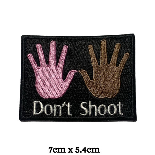 Don shoot patch hands - don't,