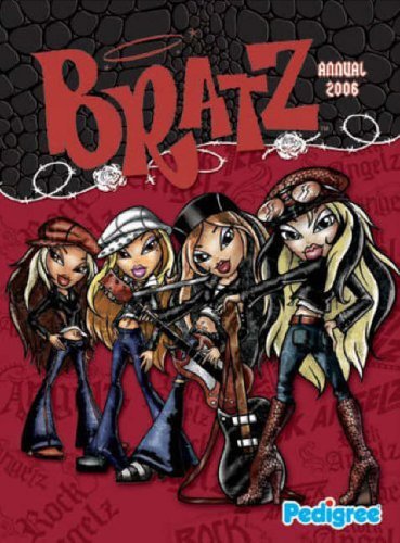 Bratz annual 2006 - annual, 2006-unknown
