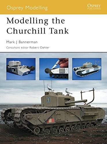 Modelling the churchill - modelling, tank