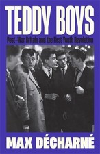 Teddy Boys: Post-War Britain