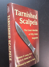 US Military Medical Tarnished Scalpels Court-Martials 50 Union Surgeons DJ 2000