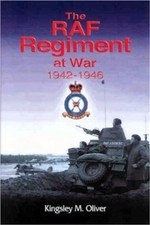 RAF Regiment at War 1942-1946
