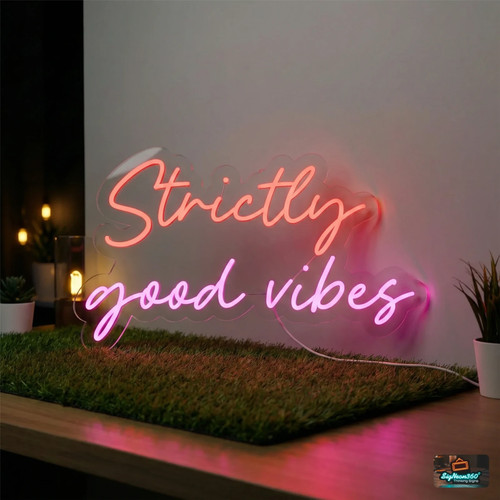 Strictly good vibes - good, neon