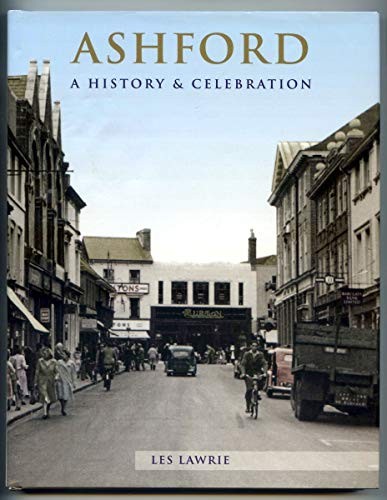 Ashford history and - ashford:, a