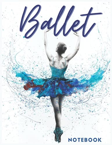 Ballet notebook - notebook:,