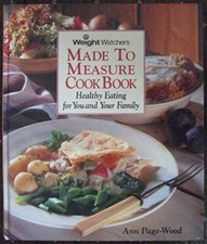 Weight Watchers Made to Measure Cookbook - Ann Page-Wood