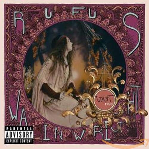 Want two rufus wainwright - two,