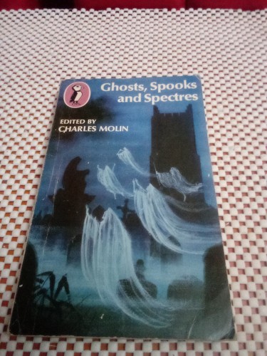 Ghosts spooks and - and, spectres