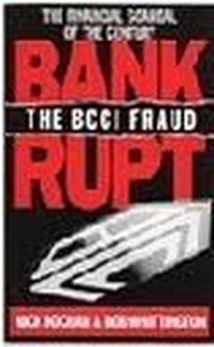 Bankrupt the bcci fraud - the,