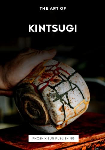 The art kintsugi - the,
