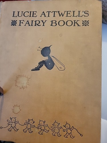 Lucie attwell fairy book - lucie,