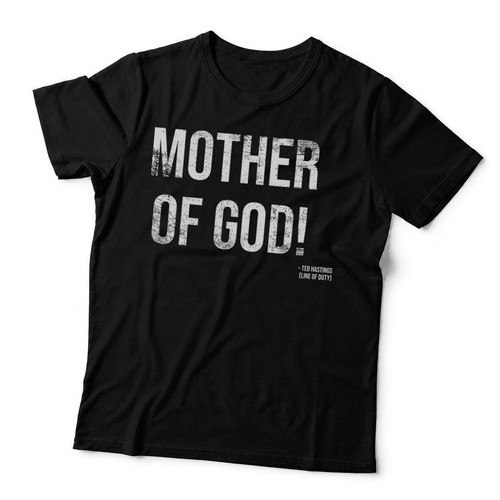 Mother god ted hastings - god,