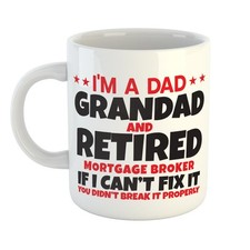 DAD GRANDAD RETIRED MORTGAGE