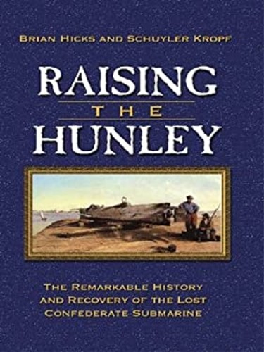 Raising the hunley - the, :